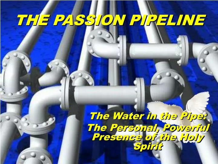 the water in the pipe the personal powerful presence of the holy spirit