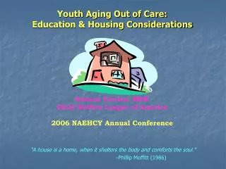 Youth Aging Out of Care: Education &amp; Housing Considerations