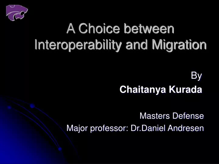 a choice between interoperability and migration