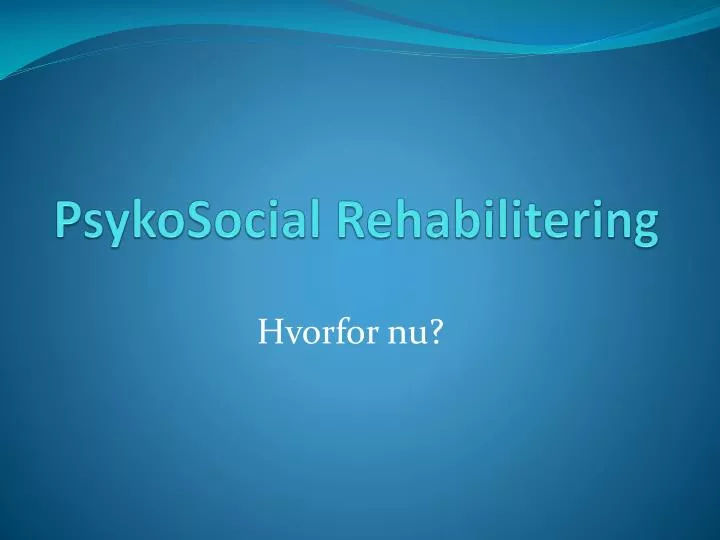 psykosocial rehabilitering