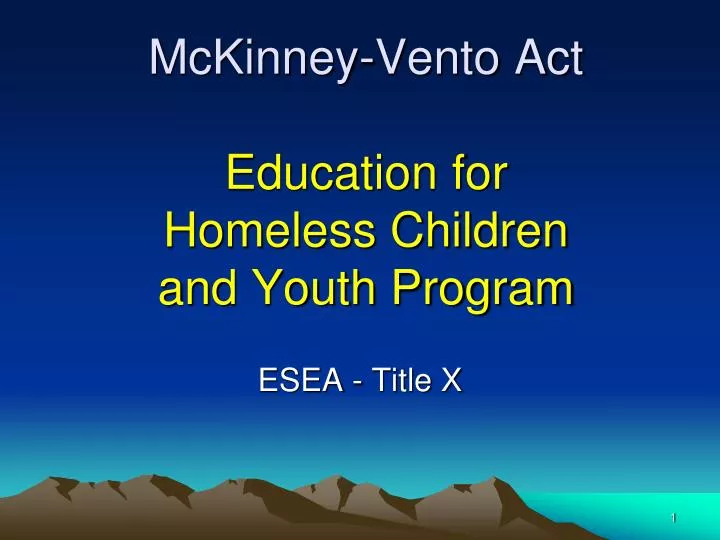 mckinney vento act education for homeless children and youth program