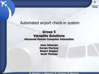 Group 5 Versatile Solutions Advanced Human Computer Interaction Jane Jakeman Dorian Marinov