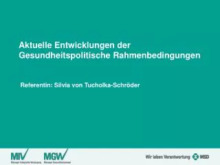 aktuelle entwicklungen der gesundheitspolitische rahmenbedingungen