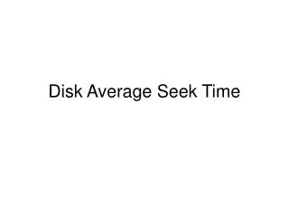 Disk Average Seek Time