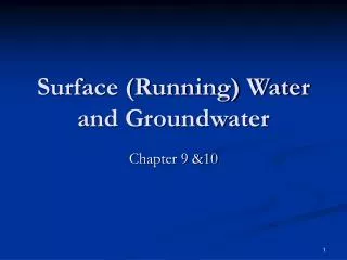 Surface (Running) Water and Groundwater