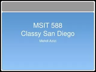 MSIT 588 Classy San Diego