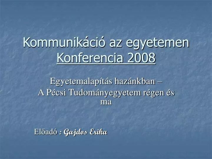 kommunik ci az egyetemen konferencia 2008