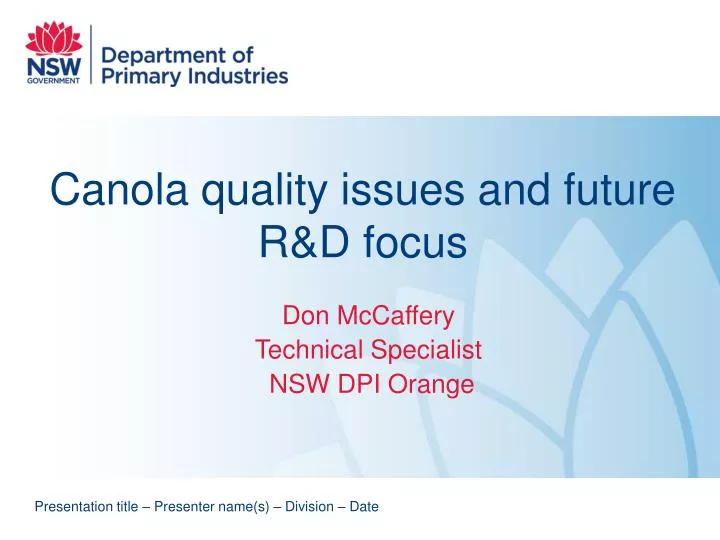 canola quality issues and future r d focus