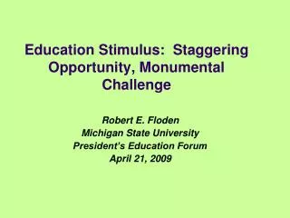 Education Stimulus: Staggering Opportunity, Monumental Challenge