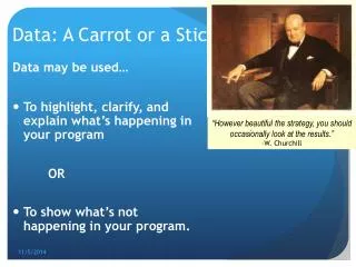 Data: A Carrot or a Stick?