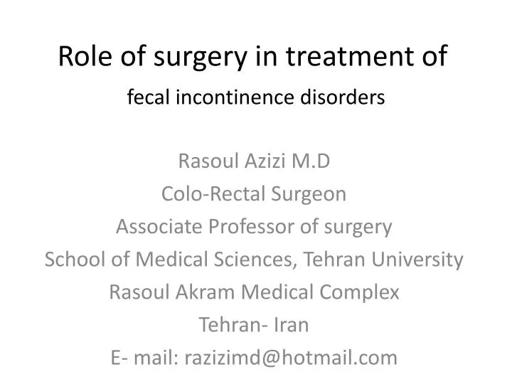 role of surgery in treatment of fecal incontinence disorders