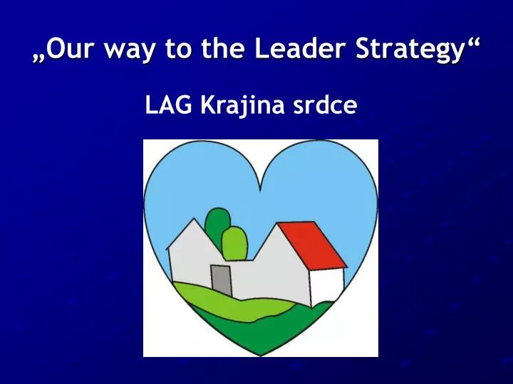 our way to the leader strategy