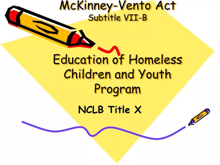 mckinney vento act subtitle vii b education of homeless children and youth program