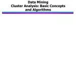 Data Mining Cluster Analysis: Basic Concepts and Algorithms - slide 1