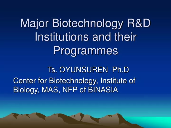major biotechnology r d institutions and their programmes