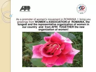 WOM E N`S ASSOCIATION OF ROMANIA ASOCIATIA FEMEILOR DIN ROMANIA