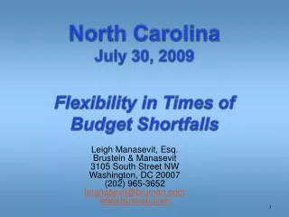 North Carolina July 30, 2009 Flexibility in Times of Budget Shortfalls