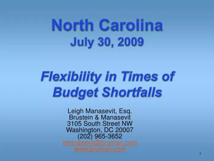 north carolina july 30 2009 flexibility in times of budget shortfalls