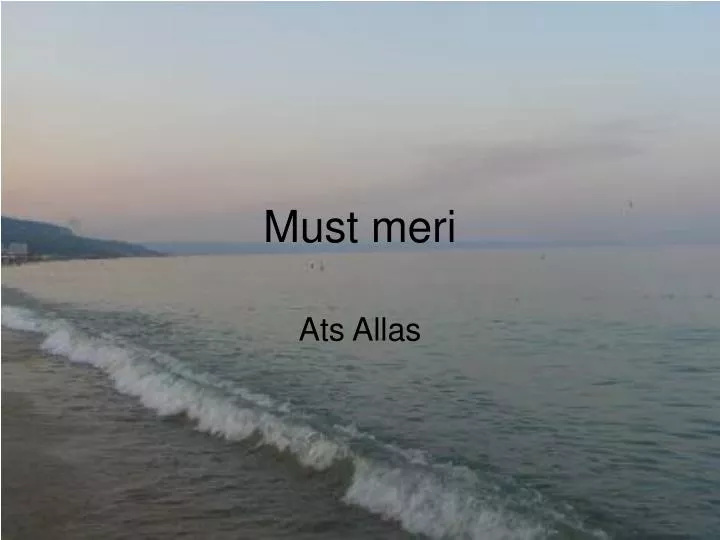 must meri