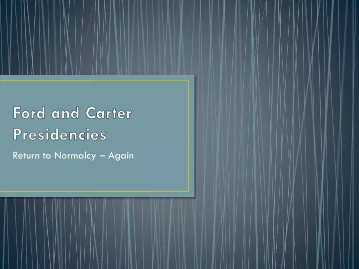 ford and carter presidencies