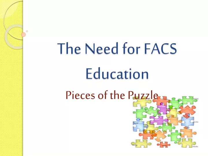 the need for facs education
