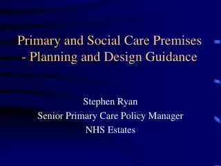 Primary and Social Care Premises - Planning and Design Guidance