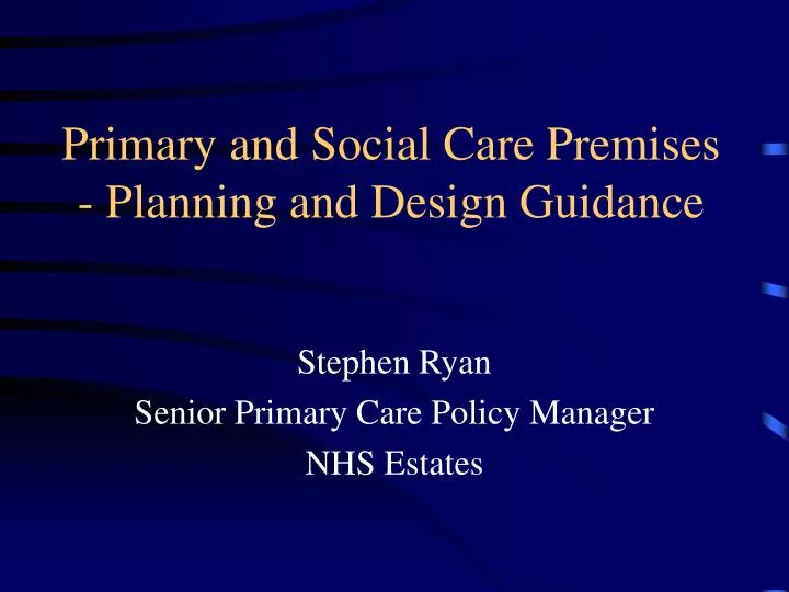 primary and social care premises planning and design guidance