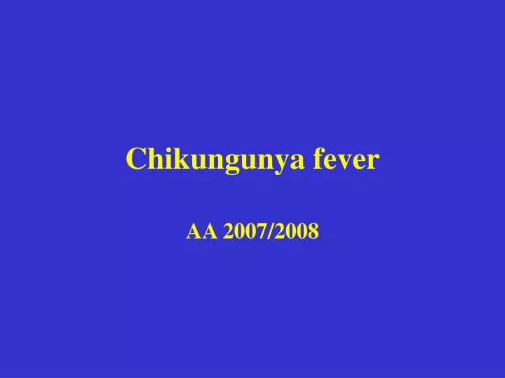 chikungunya fever