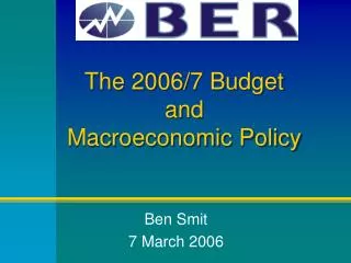 The 2006/7 Budget and Macroeconomic Policy