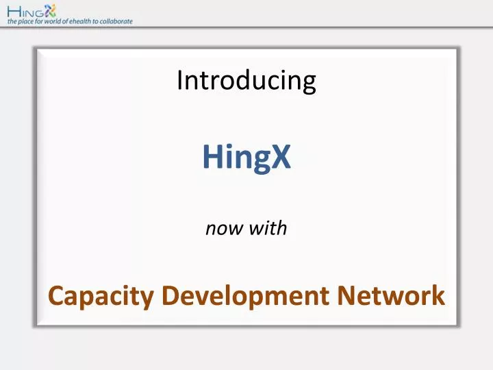 introducing hingx now with capacity development network