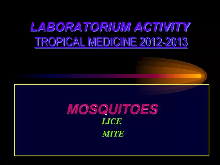 laboratorium activity tropical medicine 2012 2013