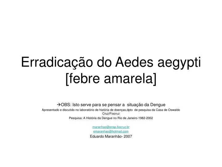 erradica o do aedes aegypti febre amarela