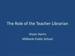 The Role of the Teacher Librarian
