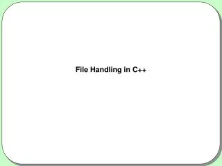 File Handling in C++