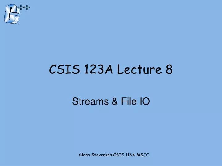 csis 123a lecture 8