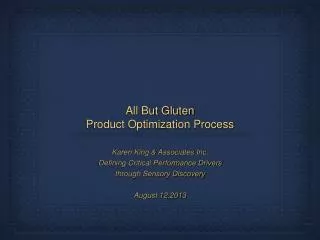 All But Gluten Product Optimization Process