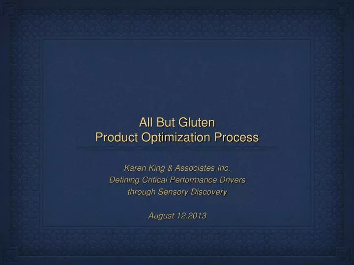 all but gluten product optimization process
