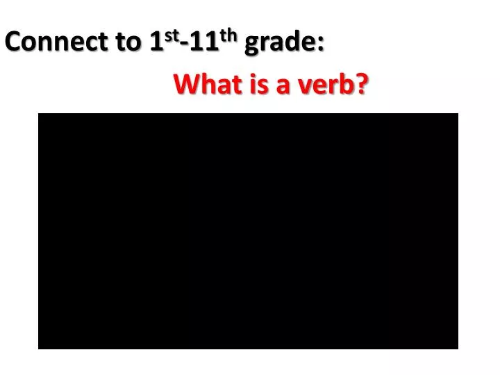 connect to 1 st 11 th grade