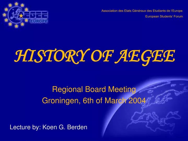 history of aegee regional board meeting groningen 6th of march 2004