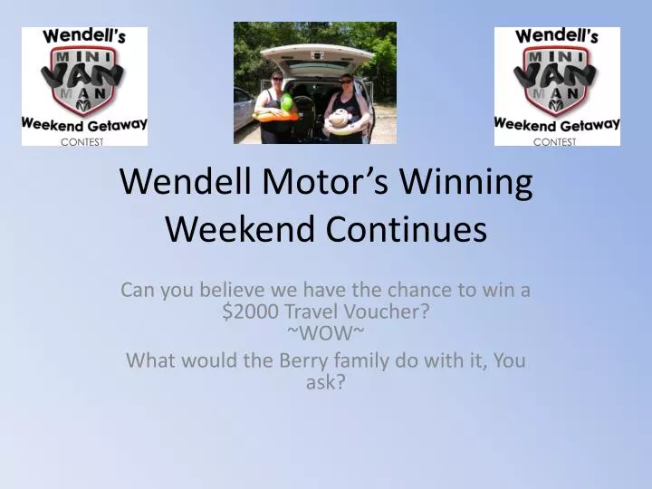 wendell motor s winning weekend continues