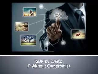 SDN by Evertz IP Without Compromise
