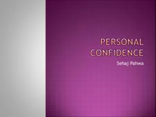 PERSONAL CONFIDENCE