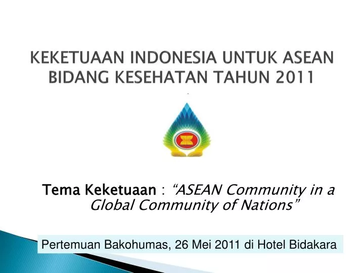 keketuaan indonesia untuk asean bidang kesehatan tahun 2011