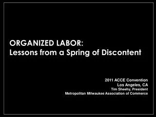 ORGANIZED LABOR: Lessons from a Spring of Discontent