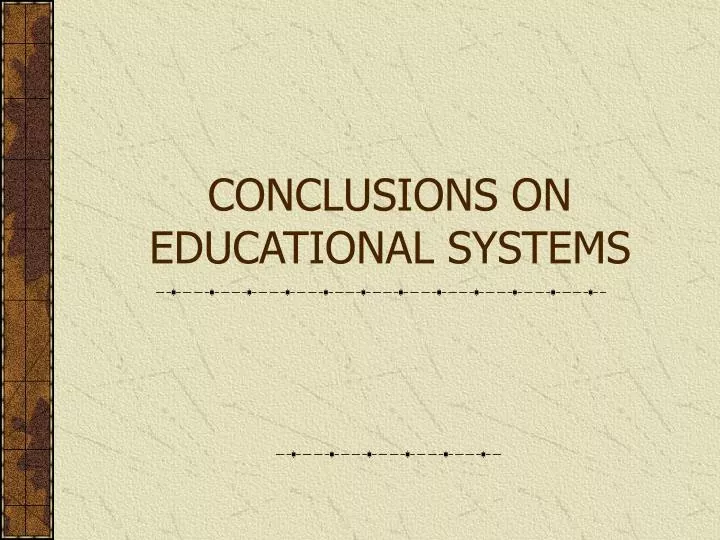 conclusions on educational systems
