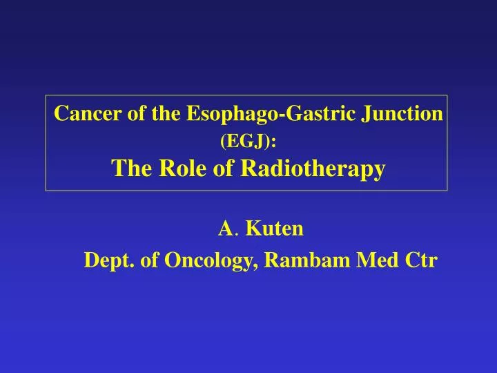 cancer of the esophago gastric junction egj the role of radiotherapy