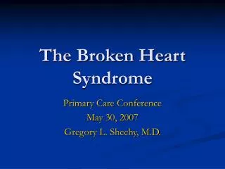 The Broken Heart Syndrome