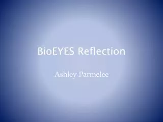 BioEYES Reflection