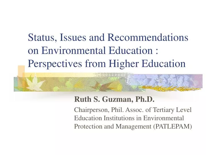 status issues and recommendations on environmental education perspectives from higher education
