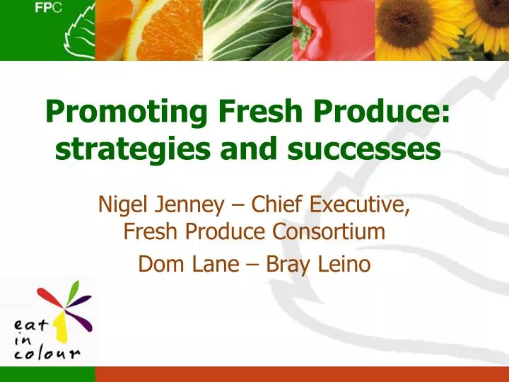 promoting fresh produce strategies and successes